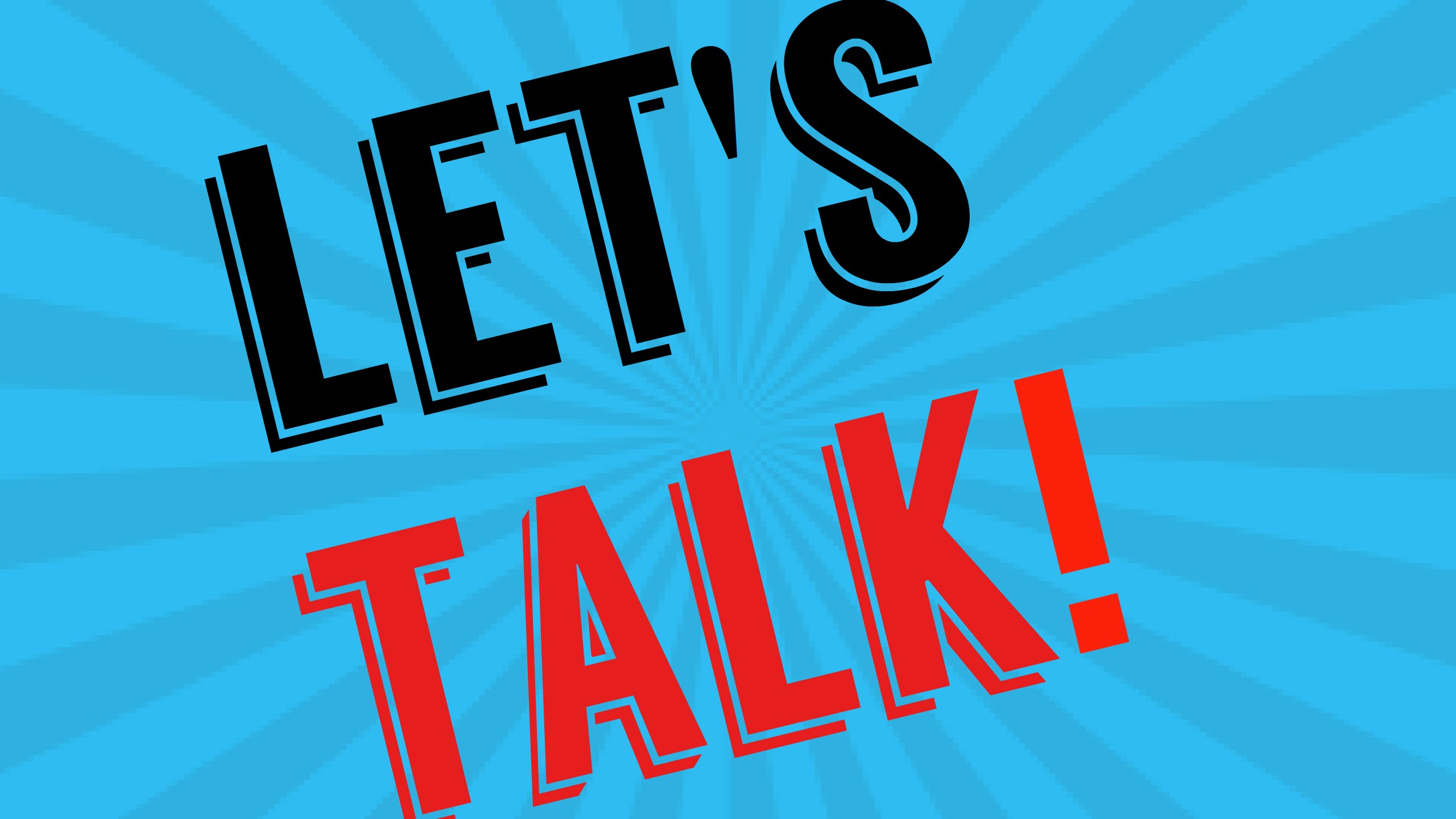 Blue background with text that reads Let's Talk!